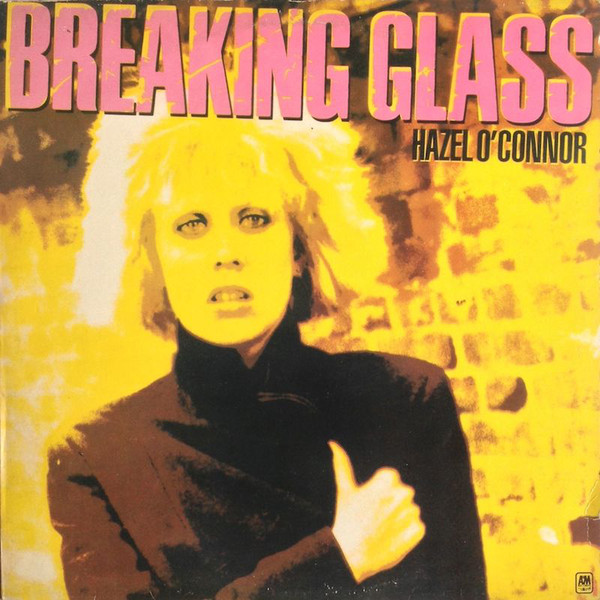 Hazel O'Connor ‎– Breaking Glass