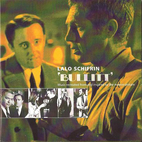 Lalo Schifrin ‎– Bullitt (Music Recreated From And Inspired By The Motion Picture)