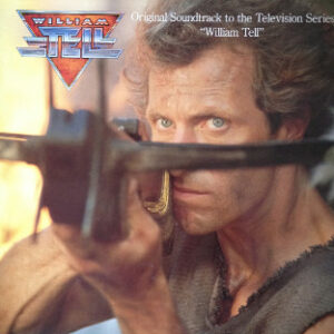 Original Soundtrack To The Television Series "William Tell"