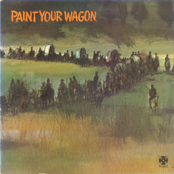 Paint Your Wagon (Music From The Soundtrack)