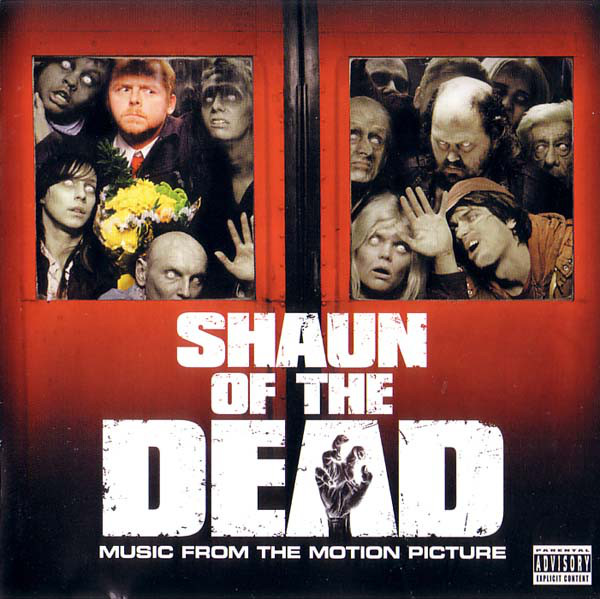 Shaun Of The Dead (Music From The Motion Picture)