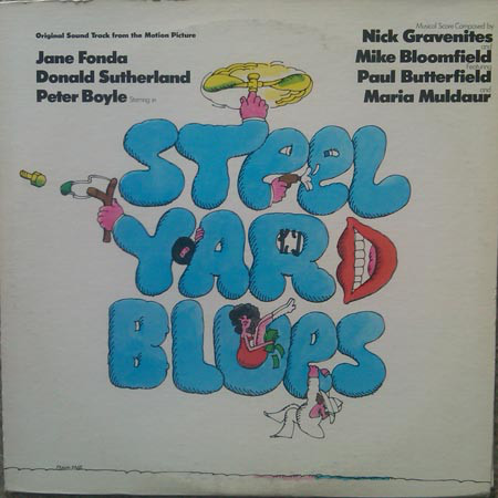 Steel Yard Blues: Original Sound Track From The Motion Picture