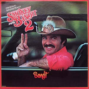 Smokey And The Bandit 2 (Original Soundtrack)