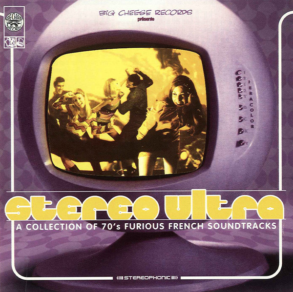 Stereo Ultra- a Collection of 70's Furious French Soundtracks
