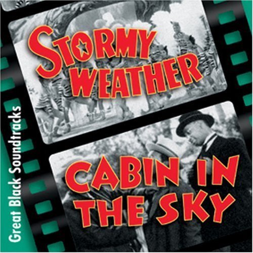 Stormy Weather/Cabin in the Sky