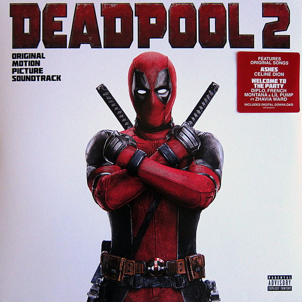 Deadpool 2 Original Motion Picture Soundtrack