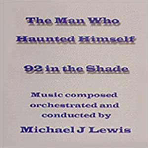The Man Who Haunted Himself / 92 In The Shade