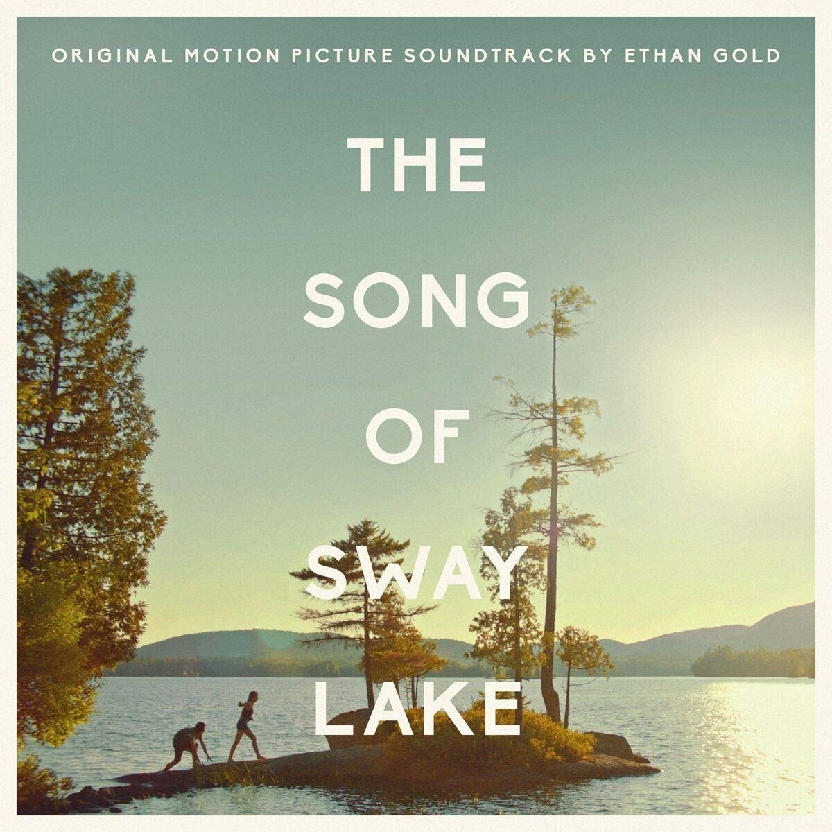 The Song of Sway Lake (Original Motion Picture Soundtrack)