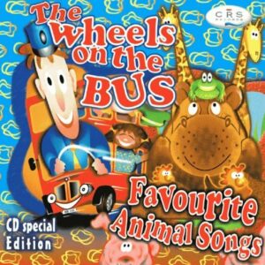The Wheels on the Bus: Favourite Animal Songs