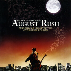 August Rush (Music From The Motion Picture)