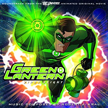 Green Lantern: First Flight (Soundtrack From The DC Universe Animated Original Movie)