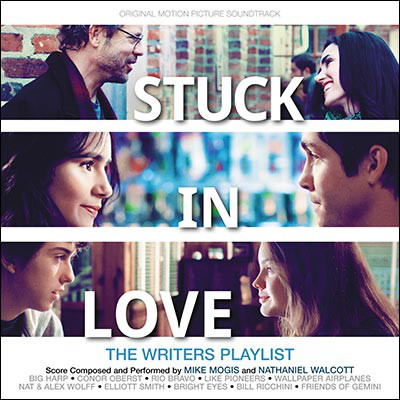 Stuck In Love (Original Motion Picture Soundtrack)