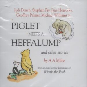 Piglet Meets A Heffalump and other stories