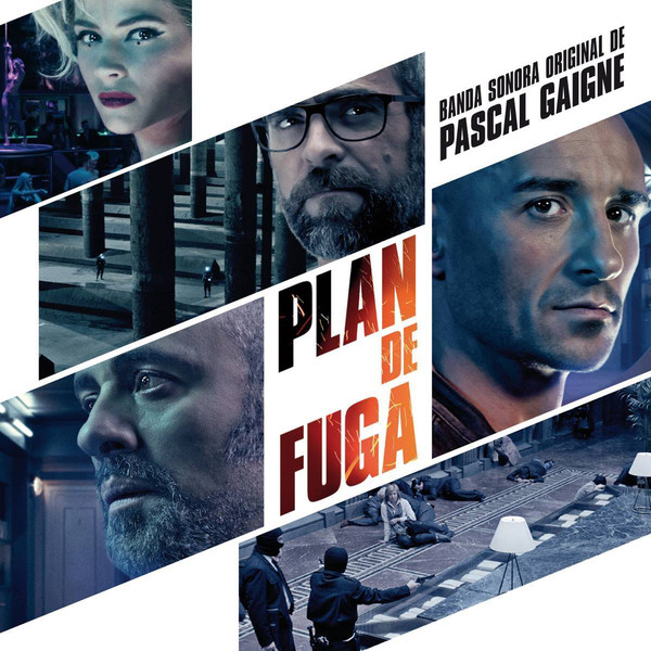 Plan De Fuga (Banda Sonora Original De Pascal Gaigne)