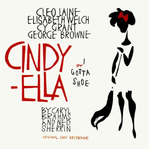 Cindy-Ella (Or I Gotta Shoe) (Original Cast Recording)