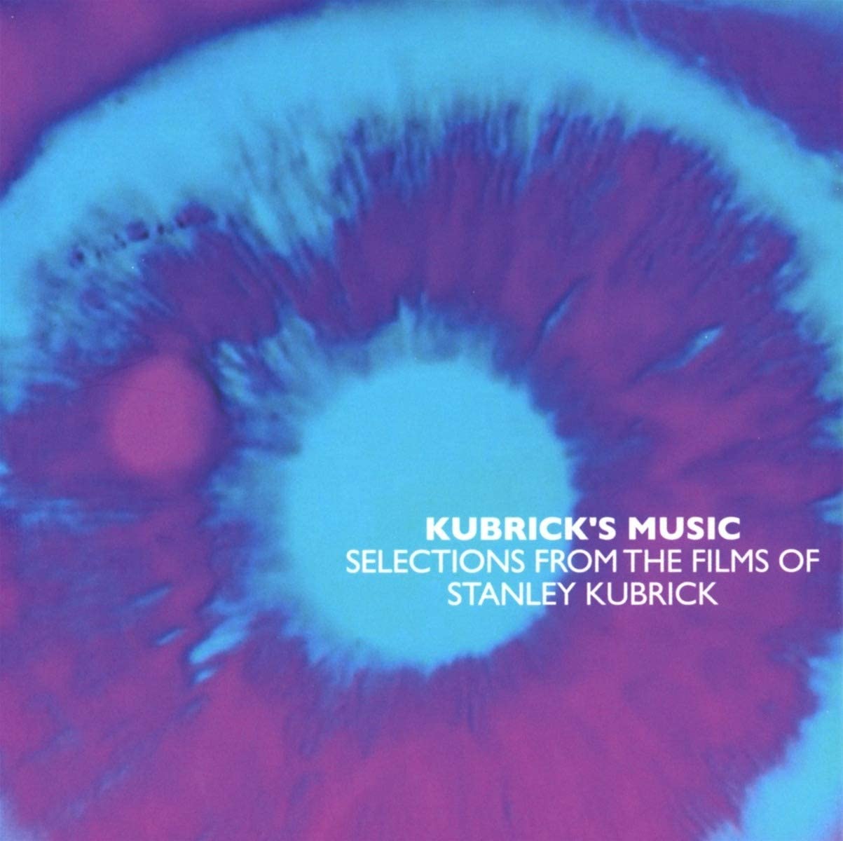 Kubrick #39 s Music (Selections From The Films Of Stanley Kubrick