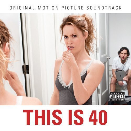 This Is 40 (Original Motion Picture Soundtrack)