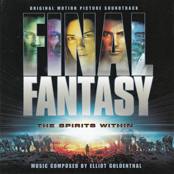 Final Fantasy- The Spirits Within (Original Motion Picture Soundtrack)