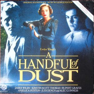 A Handful Of Dust (Original Motion Picture Soundtrack)