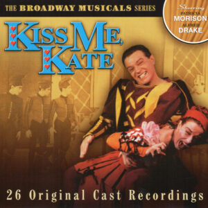 Kiss Me, Kate (26 Original Cast Recordings)