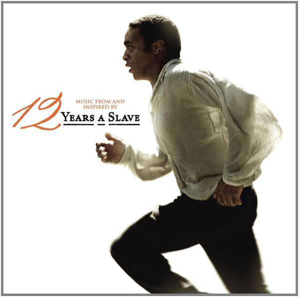 12 Years A Slave (Music From And Inspired By)