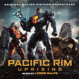 Pacific Rim Uprising (Original Motion Picture Soundtrack)