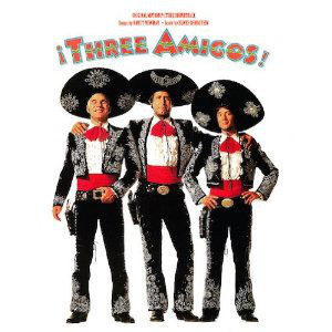 ¡Three Amigos! (Original Motion Picture Soundtrack)
