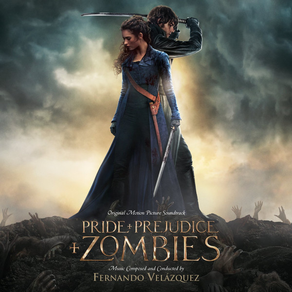 Pride And Prejudice And Zombies (Official Motion Picture Soundtrack)