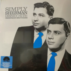 Simply Sherman: Disney Hits From The Sherman Brothers