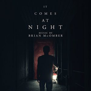 It Comes At Night (Original Soundtrack Album)