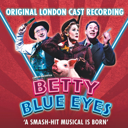 Betty Blue Eyes (Original London Cast Recording)