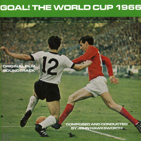 Goal! The World Cup 1966 (Original Film Soundtrack)