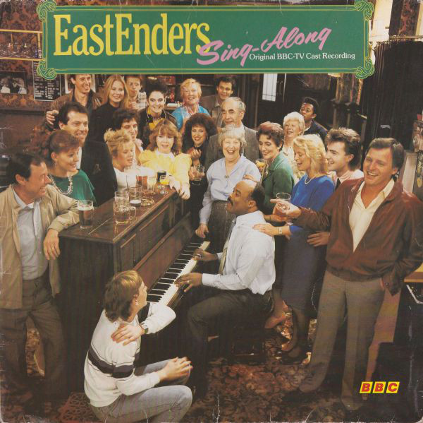 The 1985 Cast Of Eastenders ‎– Eastenders Sing-Along
