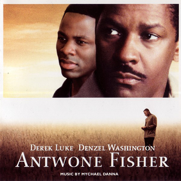 Antwone Fisher (Original Motion Picture Soundtrack)