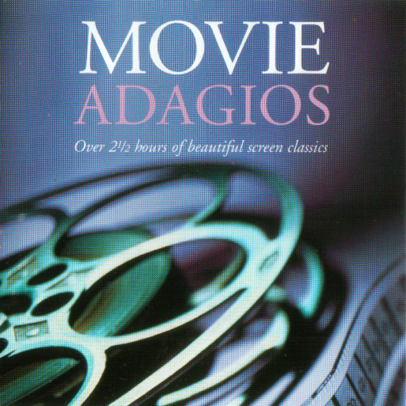 Movie Adagios (Over 2½ Hours Of Beautiful Screen Classics)