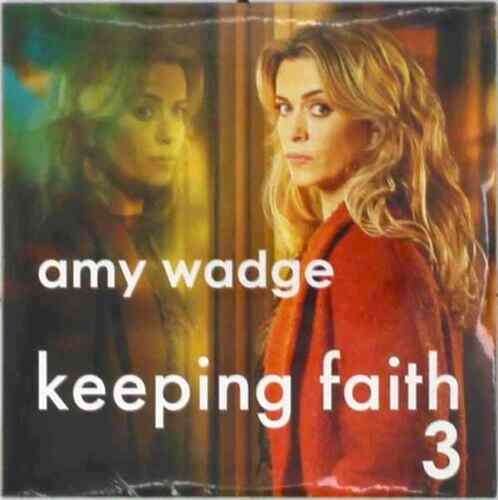 my Wadge - Keeping Faith: Series 3