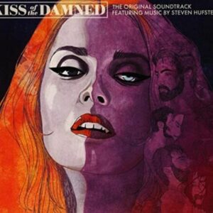Kiss Of The Damned (The Original Soundtrack)