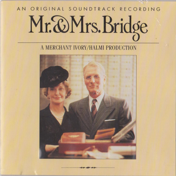 Mr. & Mrs. Bridge (An Original Soundtrack Recording)