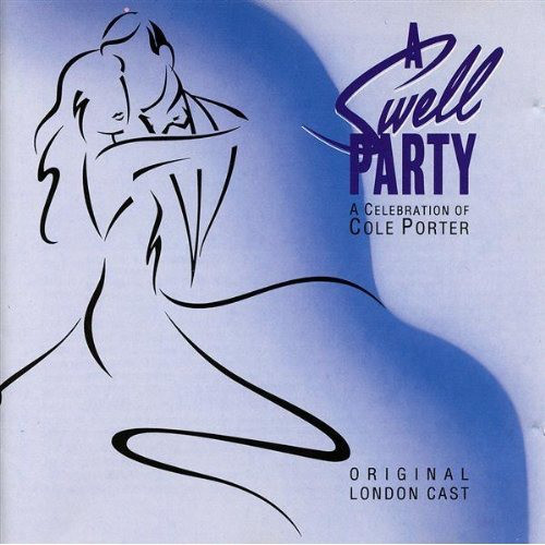 A Swell Party - Original London Cast