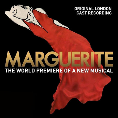 Marguerite - The World Premiere Of A New Musical (Original London Cast Recording)