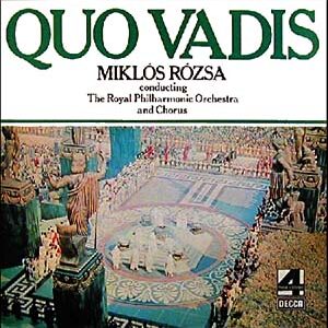 Quo Vadis (LP, Album) album cover Miklos Rozsa* Conducting The Royal Philharmonic Orchestra