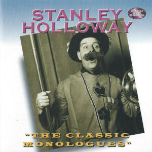 Stanley Holloway – "The Classic Monologues"