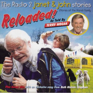 The Radio 2 Janet & John Stories - Reloaded!