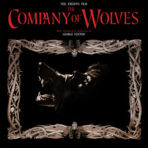 George Fenton – The Company Of Wolves