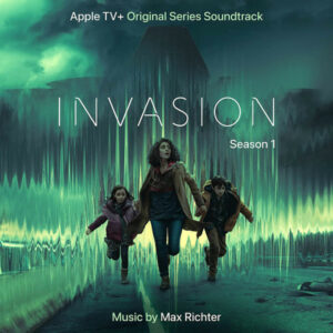 Invasion: Season 1 (Apple TV+ Original Series Soundtrack)