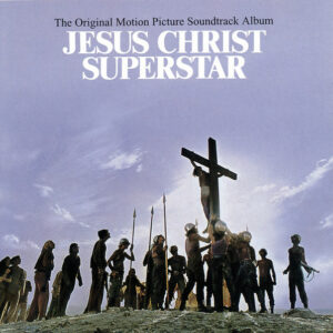 Jesus Christ Superstar (The Original Motion Picture Soundtrack Album)