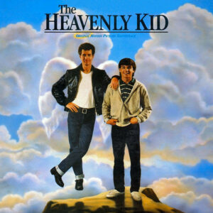 The Heavenly Kid: Original Motion Picture Soundtrack
