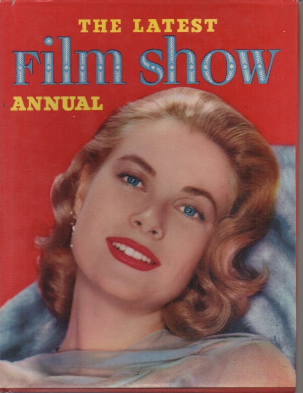 The Latest Film Show Annual : 1956