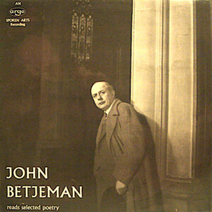 John Betjeman Reads Selected Poetry