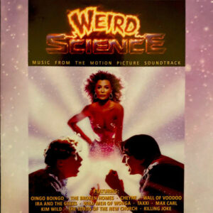 Weird Science - Music From The Motion Picture Soundtrack